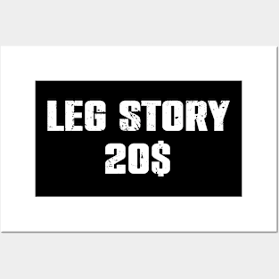 Leg Story 20$ Posters and Art